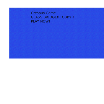 Octopus Game!!!!!! GLASS BRIDGE!!!! 