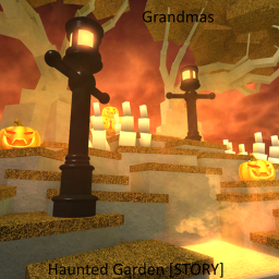 [STORY] Grandmas Haunted Garden