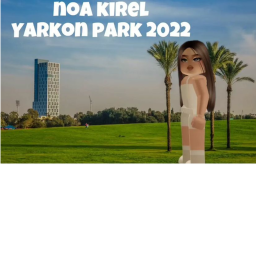 noa kirel yarkon park 2022!!
