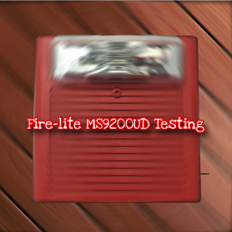 🚨 Fire-Lite MS-9200UDLS Testing
