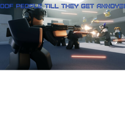 OOF people till they get anoyed and leave
