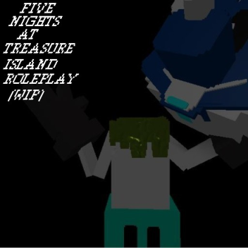 Five Nights at treasure island Roleplay (Paused)