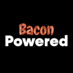 Bacon Powered