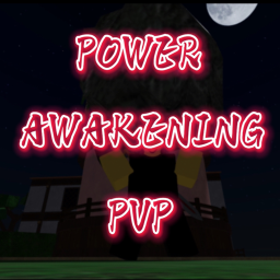 Power Awakening PVP