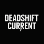 Deadshift Current