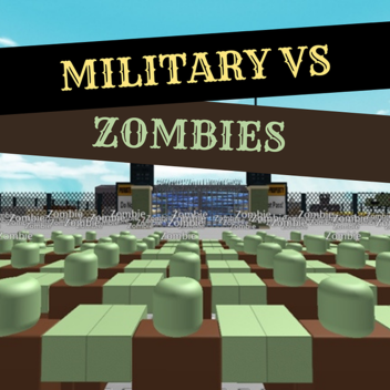 Military VS Zombies