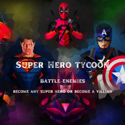 Super Hero and Villian Tycoon!