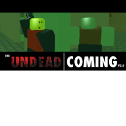 The Undead Coming