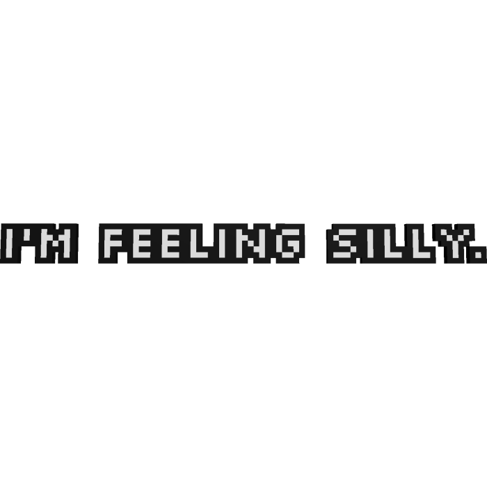 I'm Feeling Silly. (Endacopia)