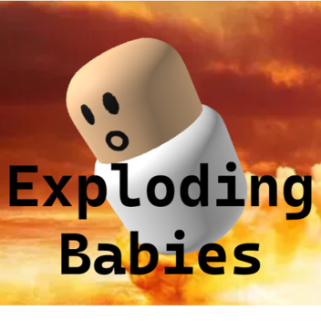 Explodierende Babys