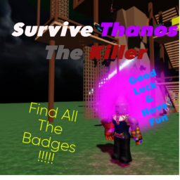 Survive Thanos The Killer UPDATE 4 FIND THE BADGES