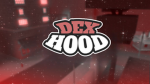 Dex Hood Entertainment