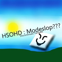 (DISCONTINUED) HSOHD : wait... MODESLOP??? icon