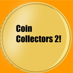 Coin Collectors 2!
