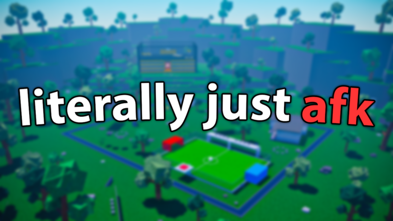 literally just afk