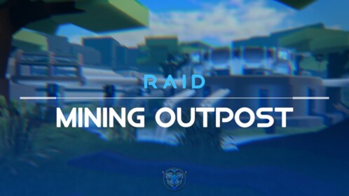 RAID | Mining Outpost