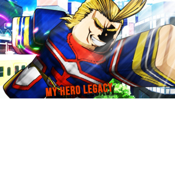 MY HERO LEGACY