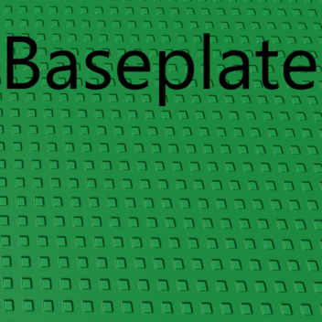 Baseplate