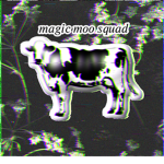 Magic Moo Squad!!
