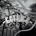 » Gothics «