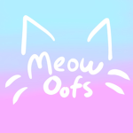Meow Oofs