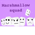 Marshmallow Squad <3 :D