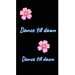 Dance till dawn..x dance