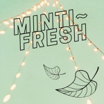 minti fresh