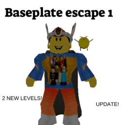 baseplate escape 1(UPDATE!)