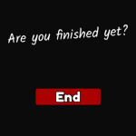 [Ending 50] Are you finished yet?