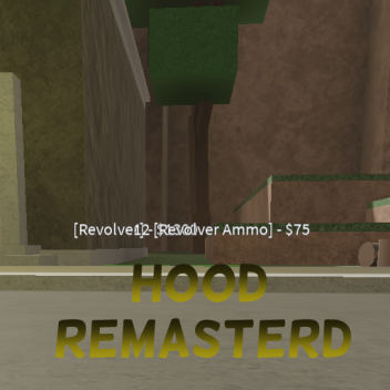 Hood Remastered 