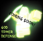 God Tower Defense Leaks