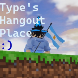 Type's Hangout Place