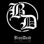 BranDead