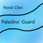 Noob Clan: Paladins' Guard