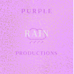Purple rain productions!