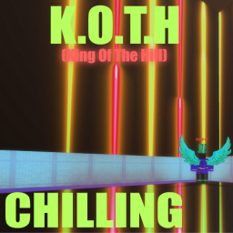 KOTH Chilling