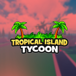 Tropical Island Tycoon! [🌴]