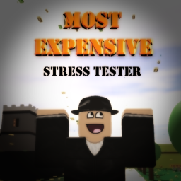 Most Expensive Stress Tester.