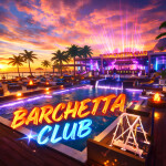 [VIP 1 ROBUX] BARCHETTA CLUB