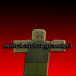 weird strict grandpa