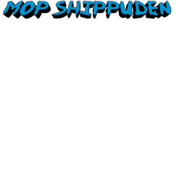 Mop Shippuden