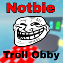 Notbie Troll Obby 😈
