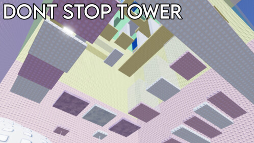 Dont Stop Tower