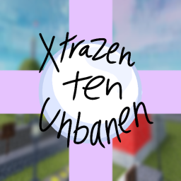 [BETA] Xtrazen Ten Unbanen