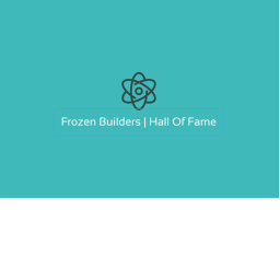 Frozen Builders Hall Of Fame