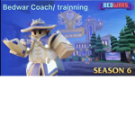 Bedwar Coach/ Trainning