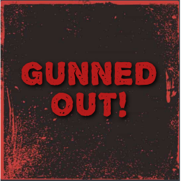 [canclled] Gunned out!