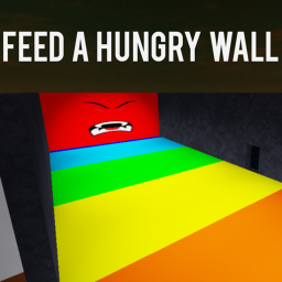 Feed a Hungry Wall