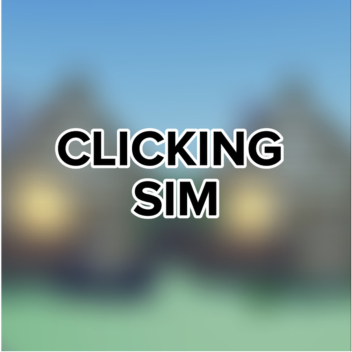 Clicking Simulator M